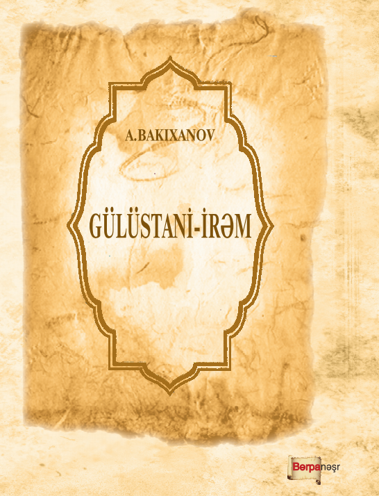 Abbasqulu Ağa Bakıxanov. 