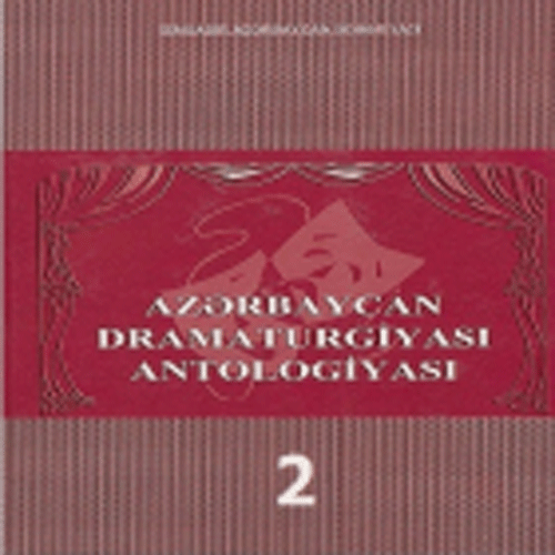 Azərbaycan Dramaturgiyası Antologiyası II cild
